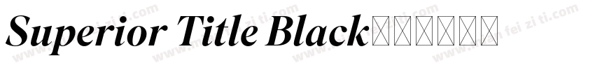 Superior Title Black字体转换